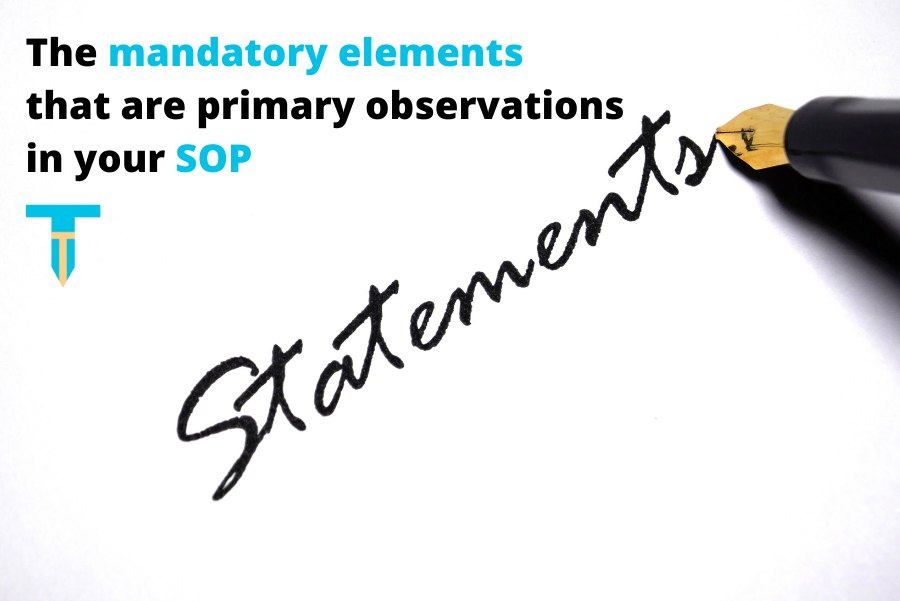 The mandatory elements  that are primary observations  in your SOP